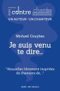 Je Suis Venu Te Dire... - Preview