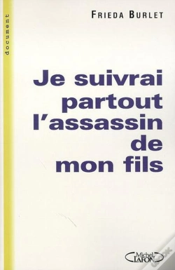 Capa do artigo Je Suivrai Partout L'Assassin De Mon Fils