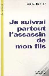 Je Suivrai Partout L'Assassin De Mon Fils