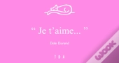 Je T'Aime