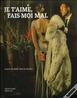 Capa do artigo Je T'Aime, Fais-Moi Mal. Lecons De Plaisir Dans La Douleur