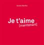 Je T'Aime Maintenant - Preview