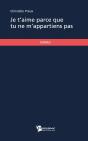 Je T'Aime Parce Que Tu Ne M'Appartiens Pas - Preview