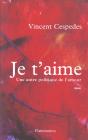 Je T'Aime ; Une Autre Politique De L'Amour - Preview