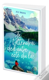 Je T'Attendrai De L'Autre Côté Du Lac