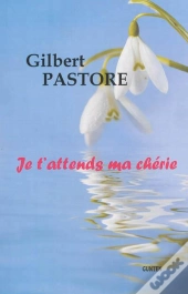 Je T'Attends Ma Cherie