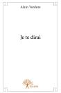Je Te Dirai - Preview