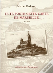 Capa do artigo Je Te Poste Cette Carte De Marseille...