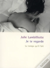 Je Te Regarde ; Le Temps Qu'Il Fait