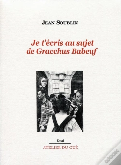 Capa do artigo Je T'Ecris Au Sujet De Gracchus Baboeuf