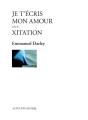 Je T'Écris Mon Amour ; Xitation - Preview