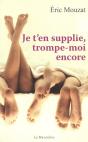 Je T'En Supplie Trompe-Moi Encore - Preview