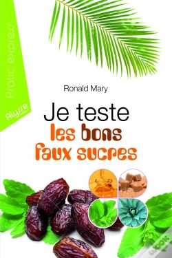 Capa do artigo Je Teste Les Bons Faux Sucres
