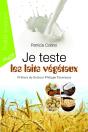 Je Teste Les Laits Végétaux - Preview