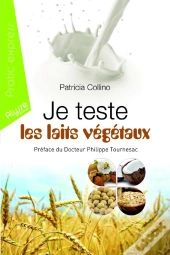 Je Teste Les Laits Végétaux