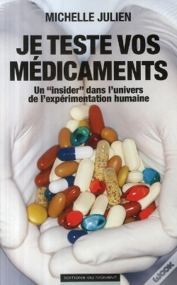 Capa do artigo Je Teste Vos Médicaments ; Un "Insider" Dans L'Univers De L'Expérimentation Humaine