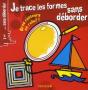 Je Trace Les Formes Sans Deborder - Preview