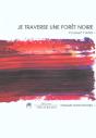 Je Traverse Une Foret Noire - Preview