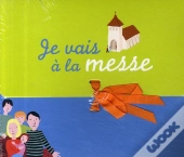 Je Vais À La Messe