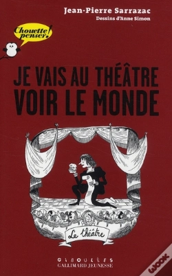 Capa do artigo Je Vais Au Théâtre Voir Le Monde