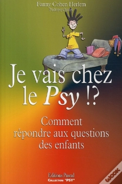Capa do artigo Je Vais Chez Le Psy !? Comment Répondre Aux Questions Des Enfants