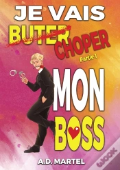 Capa do artigo Je Vais Choper Mon Boss Tome 1