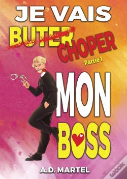Capa do artigo Je Vais Choper Mon Boss Tome 1