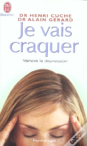 Capa do artigo Je Vais Craquer ; Vaincre La Depression