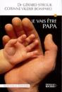 Je Vais Être Papa : Neuf Mois Dans La Vie D'Un Homme - Preview