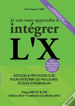 Capa do artigo Je Vais Vous Apprendre À Intégrer L'X (Édition 2014)