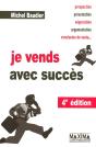 Je Vends Avec Succès - 4e Éd. - Preview