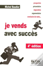 Capa do artigo Je Vends Avec Succès - 4e Éd.