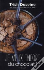 Je Veux Encore Du Chocolat