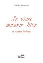Je Veux Mourir Hier - Preview