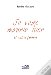 Je Veux Mourir Hier