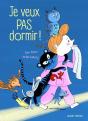 Je Veux Pas Dormir ! - Preview
