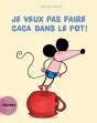 Je Veux Pas Faire Caca Dans Le Pot ! - Preview