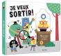 Je Veux Sortir ! - Preview