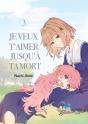 Je Veux T'Aimer Jusqu'À Ta Mort - Tome 03 - Preview