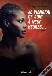 Je Viendrais Ce Soir A Neuf Heures