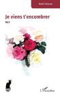 Je Viens T'Encombrer - Preview