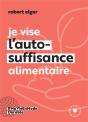 Je Vise L'Auto-Suffisance Alimentaire - Preview