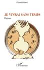 Je Vivrai Sans Temps - Preview