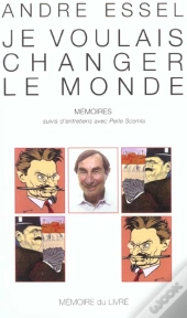 Je Voulais Changer Le Monde ; Entretiens Avec Perle Scemla
