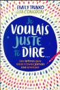 Je Voulais Juste Te Dire - Preview