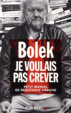 Capa do artigo Je Voulais Pas Crever ; Petit Manuel De Résistance Urbaine