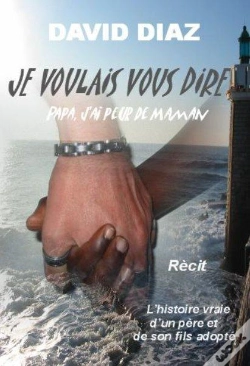 Capa do artigo Je Voulais Vous Dire "Papa J'Ai Peur De Maman"