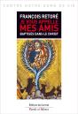 Je Vous Appelle Mes Amis - Preview