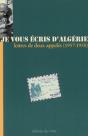 Je Vous Écris D'Algérie ; Lettres De Deux Appelés (1957-1958) - Preview