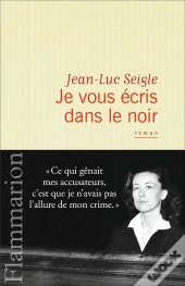 Je Vous Écris Dans Le Noir